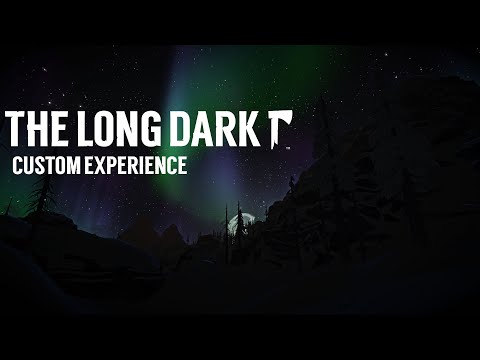 Видео: The Long Dark: Custom Experience #2 - С Волчьей горы в Отрадную долину