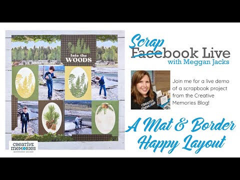 Видео: Scrapbook Live — весёлый макет с паспарту и рамкой от Deeper in the Woods