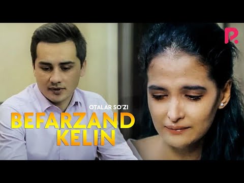 Видео: Otalar so'zi - Befarzand kelin | Оталар сузи - Бефарзанд келин