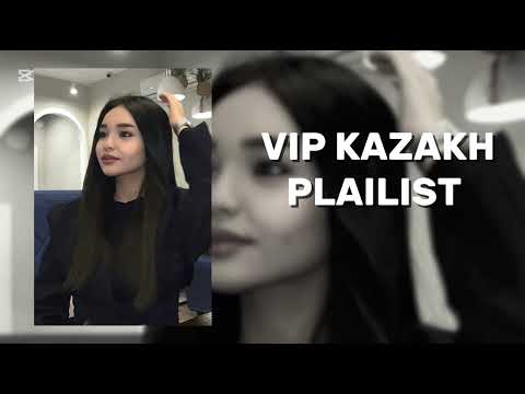 Видео: ВИП КАЗАКСКИЙ ПЕСНИ | VIP KAZAKHPLAYLIST | PLAYLIST | SONGS |🇰🇿