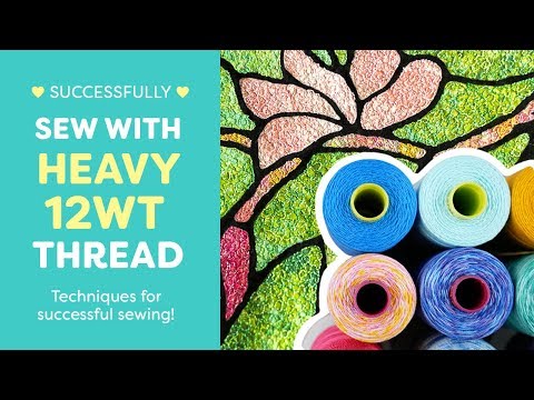 Видео: Как успешно шить толстой нитью 12wt