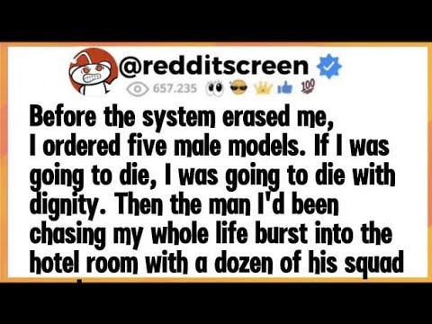 Видео: Прежде чем система меня удалила, я заказал пять моделей-мужчин. Если бы мне суждено было умереть,...