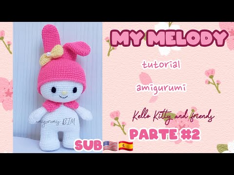Видео: МОЯ МЕЛОДИЯ амигуруми/вязание крючком ЧАСТЬ №2_ Hello Kitty и друзья SUB🇺🇲🇪🇸/