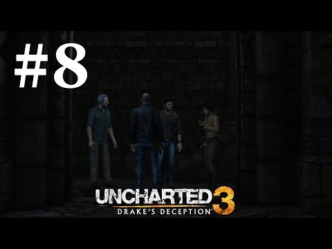 Видео: Прохождение Uncharted 3: Иллюзии Дрейка — Глава 8: Цитадель
