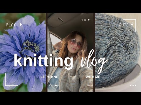 Видео: Влог одного дня - 1| Вяжу, покупаю пряжу, показываю цветочки |