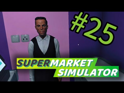 Видео: НЕТ ДЕНЕГ - SUPERMARKET SIMULATOR #25