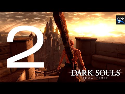 Видео: 2 | Прохождение Dark Souls: Remastered | megl