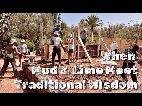 Видео: Когда грязь и известь встречаются с традиционной мудростью | Семинар по экостроительству в Маррак...