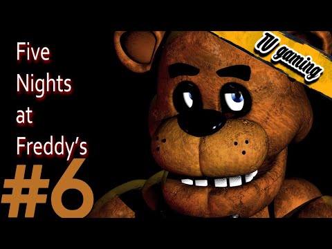 Видео: Five Nights at Freddy 1 - часть 6 - 6 ночь