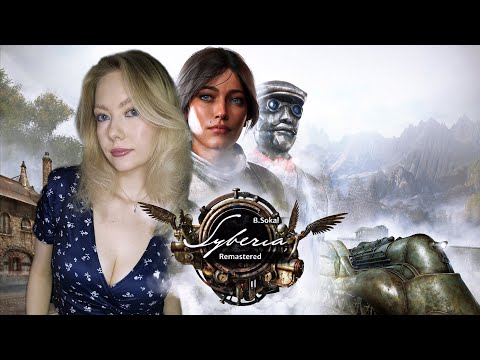 Видео: SYBERIA REMASTERED / Стоит играть в 2025? Прохождение на Русском [#1]
