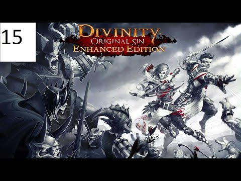 Видео: Прохождение Divinity:Original Sin (Enhanced Edition) [2015] #15