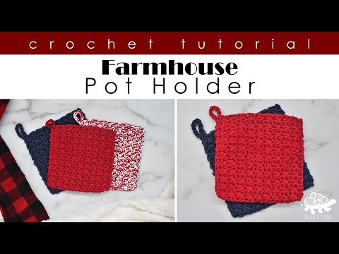Видео: Мастер-класс по вязанию крючком прихватки для горшков в фермерском стиле — быстрый и простой узор...