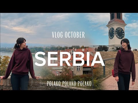 Видео: СЕРБИЯ ВЛОГ ОКТЯБРЬ | БЕЛГРАД НОВИ-САД