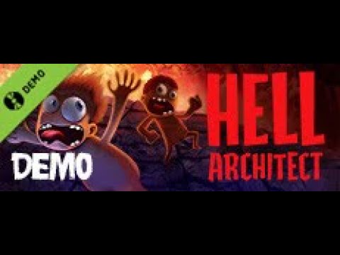 Видео: Hell Architect DEMO   Обзор Показал что есть в игре