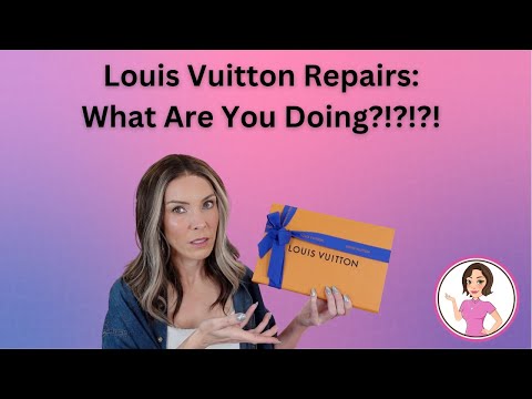 Видео: Ремонт Louis Vuitton. Что вы делаете?!?!