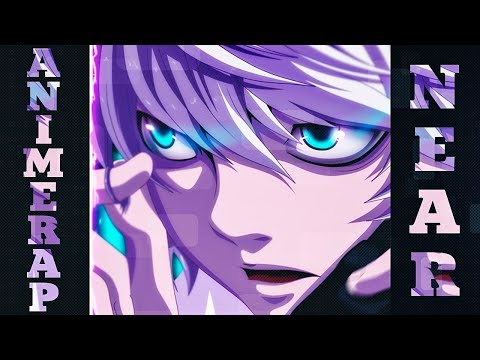 Видео: AnimeRap–Реп про Н "Ниа" | Near Rap 2017 | ТЕТРАДЬ СМЕРТИ |
