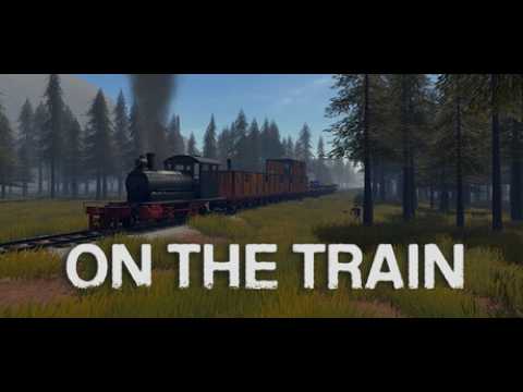 Видео: On The Train (Demo) ➽ Серия #1 ➽ Первая обустройка вагона