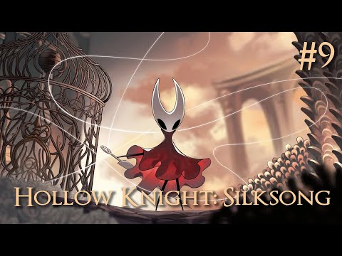 Видео: Hollow Knight: Silksong - долгожданный мир вечных мук) - #9