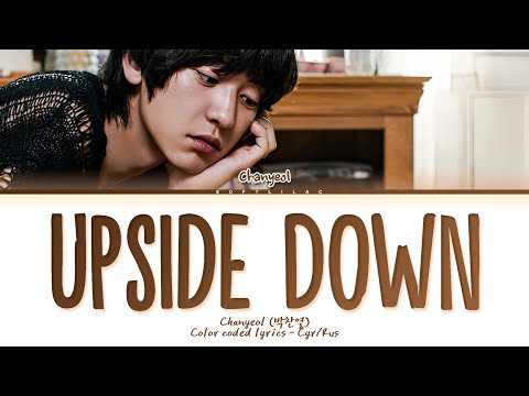 Видео: Chanyeol "Upside Down" (Перевод на русский и кириллизация/color coded lyrics)