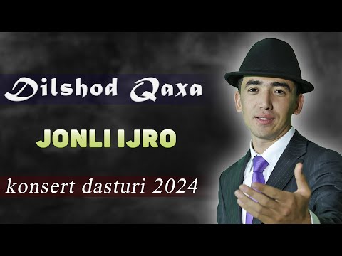 Видео: DILSHOD QAXA JONLI IJRO KONSERT DASTURI 2024 | ДИЛШОД КАХА ЖОНЛИ ИЖРО КОНЦЕРТ 2024