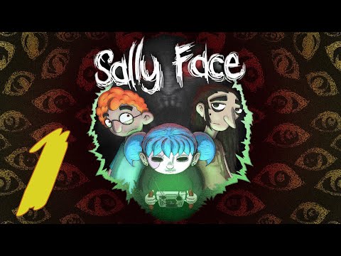 Видео: Sally Face #1 | Салли Фейс | Первое прохождение | Стрим