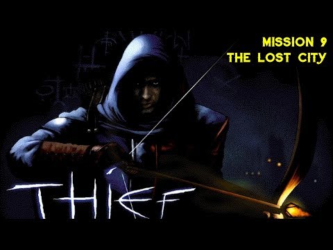 Видео: Thief The Dark Project Gold прохождение миссия 9 Затерянный город