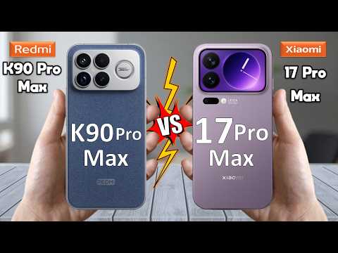Видео: Redmi K90 Pro Max против Xiaomi 17 Pro Max — полное сравнение 🔥 Techvs