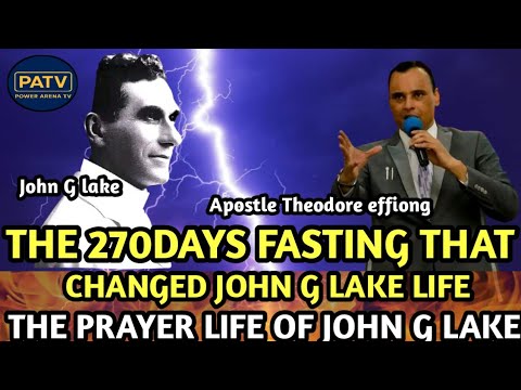 Видео: 270 ДНЕЙ ПОСТА, ИЗМЕНИВШИХ ЖИЗНЬ ДЖОНА Г. ЛЕЙКА — ЕГО МОЛИТВЕННАЯ ЖИЗНЬ | ПРЕПОДОБНЫЙ ТЕОДОР ЭФФИОНГ