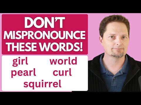 Видео: ЗАПУТАННОЕ ПРОИЗНОШЕНИЕ: девушка, мир, белка, жемчужина, локон, тридцать, грязный, АМЕРИКАНСКОЕ П...