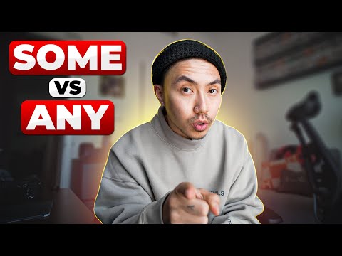 Видео: SOME vs. ANY | ГРАММАТИКА АНГЛИЙСКОГО ЯЗЫКА *урок английского* | тон и подтекст