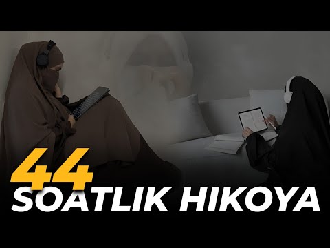 Видео: 44 соатлик ҳикоя | Мазза қилиб тинглайсиз @SakiynaOfficial