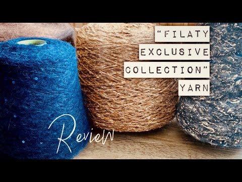 Видео: ИТАЛЬЯНСКИЙ БОБИННЫЙ ТВИД и ФАНТАЗИЙНАЯ ПРЯЖА от 💥 "Filaty Exclusive Collection" 💥