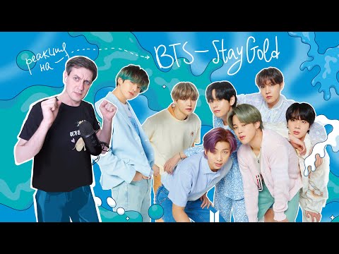 Видео: BTS — Stay Gold: Реакция и разбор ••• K-Pop Reaction