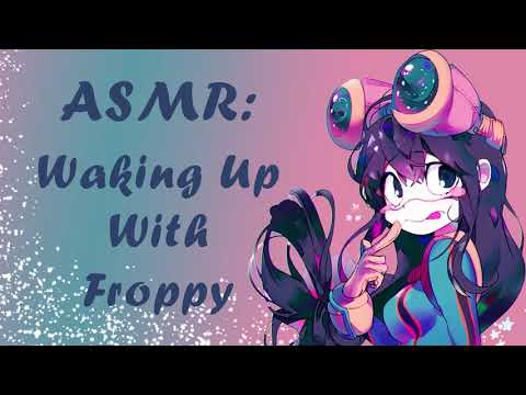 Видео: ASMR: Просыпаюсь с Фроппи. Ролевая игра «Моя геройская академия»