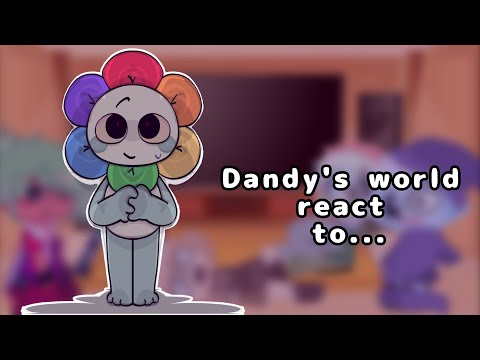 Видео: /Dandy's world react to.../ Part 1/? #dandysworld #dandysworldroblox #roblox #react #мирденди