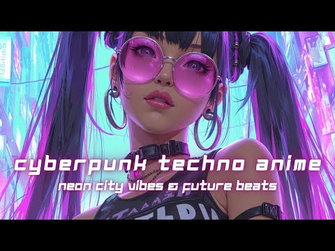 Видео: Cyberpunk Techno Anime DJ Mix 2025 ~ Завораживающие Вибрации Неонового Города и Ритмы Будущего