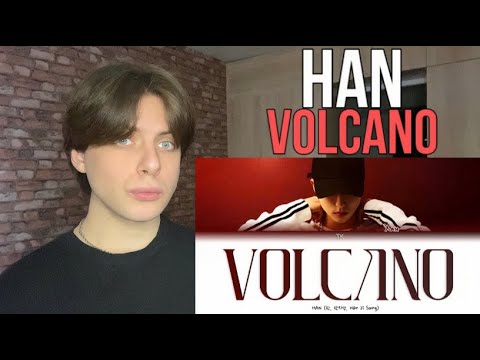 Видео: HAN - ‘VOLCANO’ | РЕАКЦИЯ