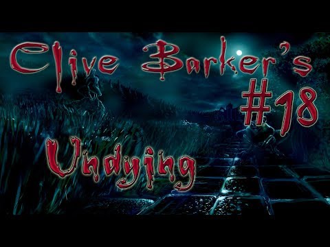 Видео: Давайте поиграем в Clive Barker's: Undying #18