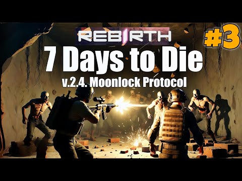 Видео: Серия-3 ➤ 7 Days to Die: Rebirth v2.4 Moonlock Protocol Последнее Обновление 2025! ( Прохождение )