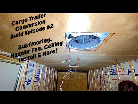 Видео: Сборка грузового прицепа, эпизод №2 — черновой пол, установка вентилятора MaxxAir, монтаж потолка