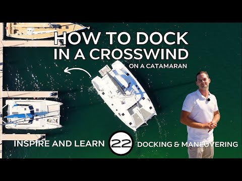 Видео: Как швартоваться при боковом ветре на катамаране (в ограниченном пространстве) | Вдохновляйтесь и...
