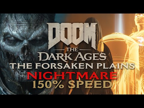 Видео: NIGHTMARE 150% SPEED in DOOM THE DARK AGES ➤ ЗАБЫТЫЕ РАВНИНЫ ➤ 150% СКОРОСТЬ НА КОШМАРЕ No Comments