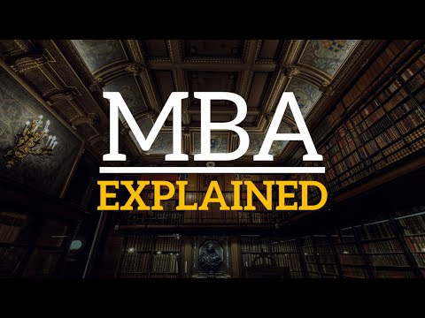 Видео: Что такое степень MBA? (Чему вы научитесь и ПОЧЕМУ работодатели НАНИМАЮТ выпускников MBA!)
