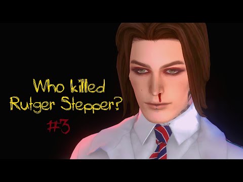 Видео: Кто убил Рутгера Штеппера? // Part 3 // Финал // The Sims 4