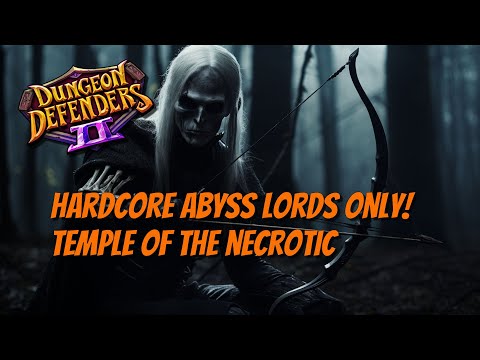 Видео: DD2 - Только хардкорный Повелитель Бездны! #14 Храм Некротика!
