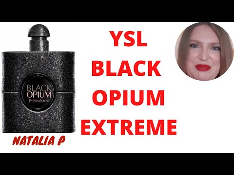 Видео: НОВЫЙ ЛИ ОПИУМ?  BLACK OPIUM EXTREME YVES SAINT LAURENT!