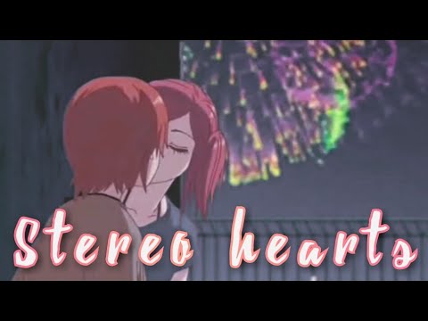 Видео: Stereo hearts[AMV] - Lovely complex / Трогательный комплекс/ клип