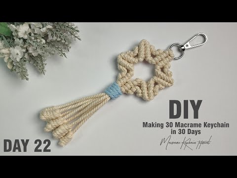 Видео: День 22 | Изготовление 30 брелоков макраме за 30 дней