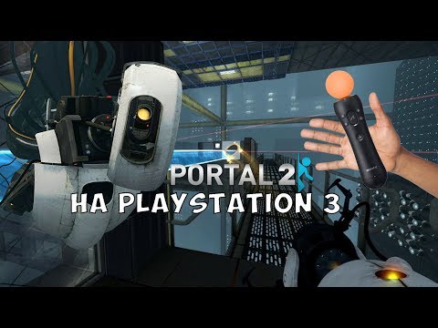 Видео: Portal 2 на PlayStation 3 отличия и особенности , поддержка PS Move