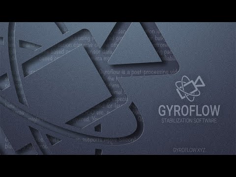 Видео: Не падай в обморок от стабилизации! Релиз Gyroflow 1.0.0